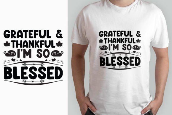 Grateful Thanksgiving Svg T-shirt Design Graphics and T-Shirt Designs Review