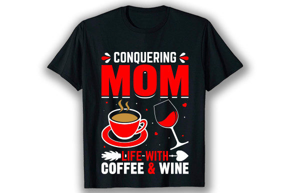 Mom Life. Coffee and Wine Graphics and Print Templates