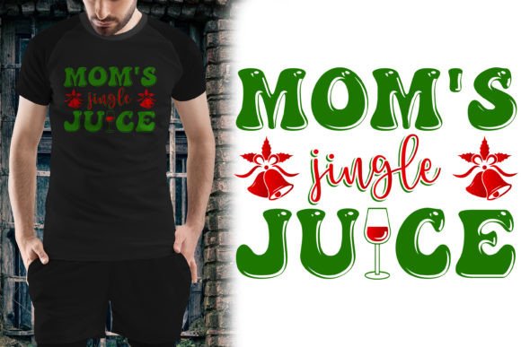 Mom s Jingle Juice Christmas Design Graphics and T-Shirt Designs
