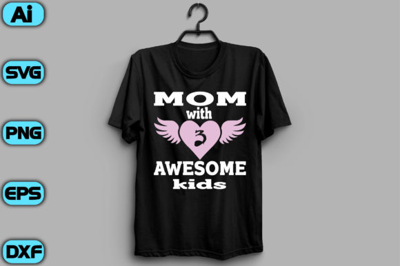 MOM with AWESOME KIDS Graphics and T-Shirt Designs
