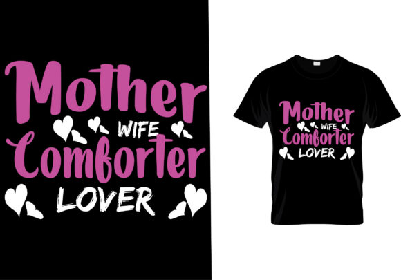 Mother Day T-shirt Graphics and T-Shirt Designs
