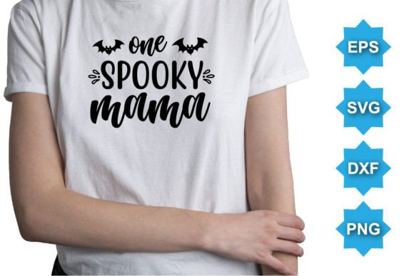 One Spooky Mama Halloween Mom Design Graphics and T-Shirt Designs Review