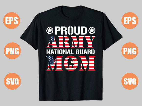 Proud Army National Guard Mom Graphics and T-Shirt Designs Review