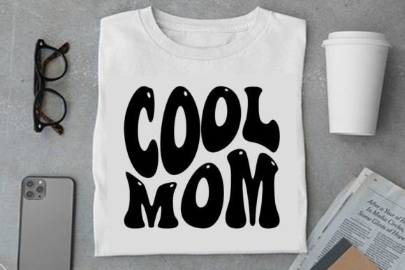 Retro Text Design, Cool Mom Graphics and T-Shirt Designs Review