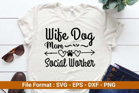 Wife Dog Mom Social Worker Graphics and Print Templates Review