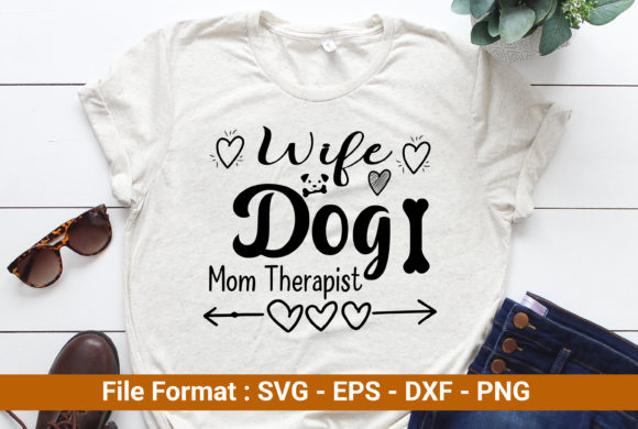 Wife Dog Mom Therapist Graphics and Print Templates Review
